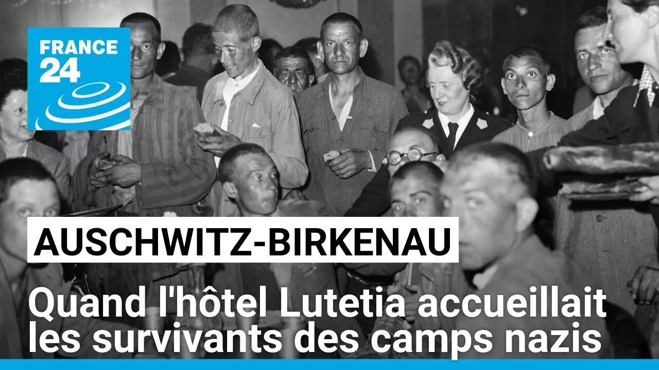 Quand l'hôtel Lutetia à Paris accueillait les survivants des camps de concentration • FRANCE 24
