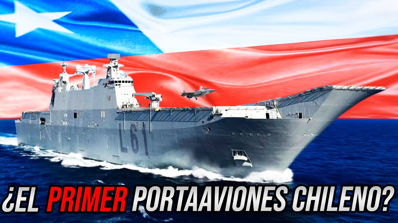 ¿Porqué Chile necesita un Portahelicópteros?  🇪🇸 🇨🇱