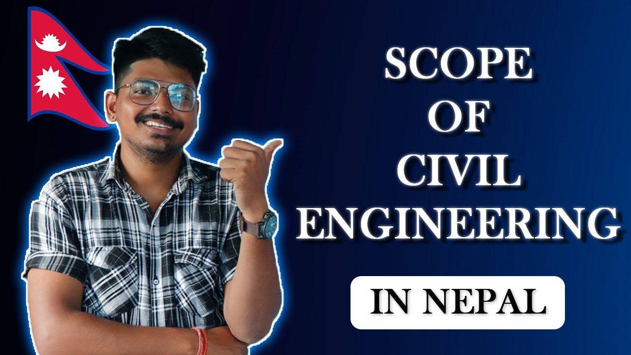 Scope of Civil Engineering in Nepal