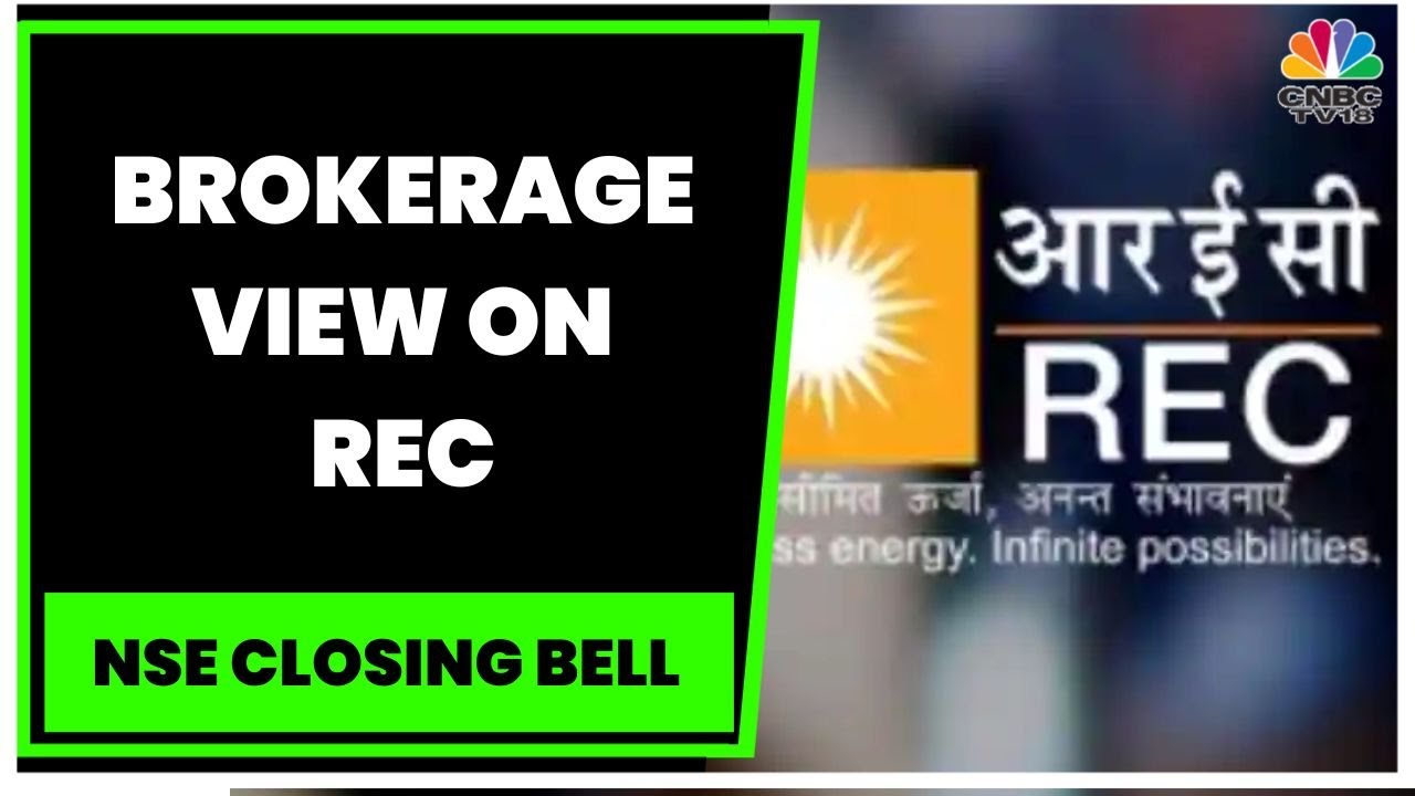 DAM Capital Advisors Initiates Buy Call On REC, Revises Target Price To ₹175 | NSE Closing Bell