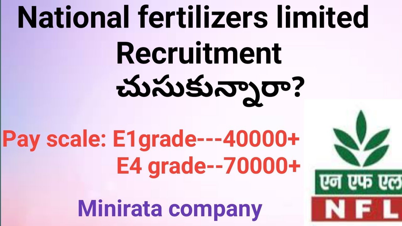 National fertilizer limited recruitment # pay scale E1 grade 40000+ #E4 grade 70000+