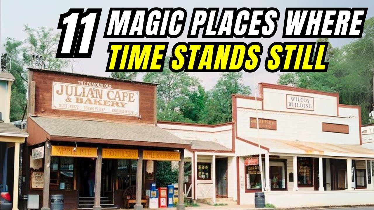 11 Most Historic Magic Small Towns That Still Feel Like the Old California