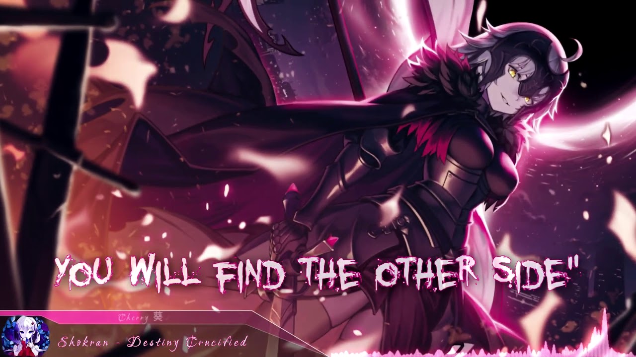 Nightcore - Destiny Crucified