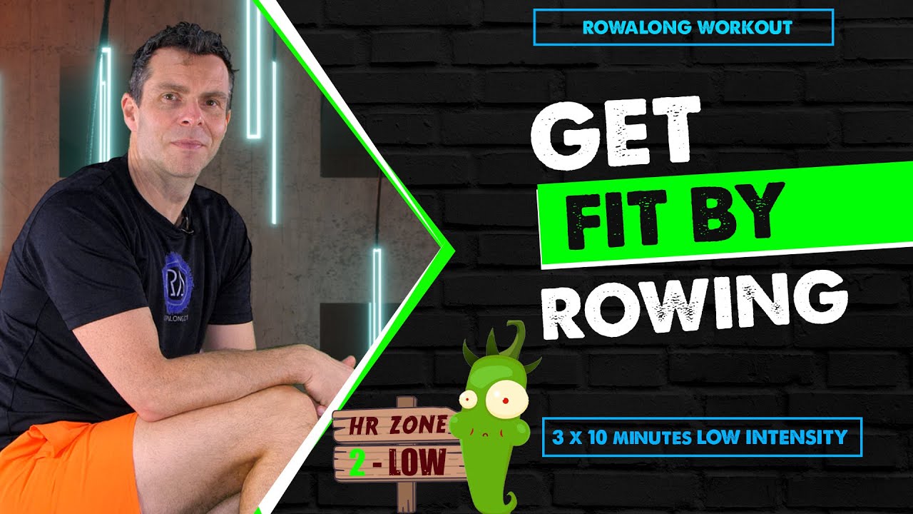 3 x 10 minutes Zone 2 Low Intensity RowAlong: Get Fit 5