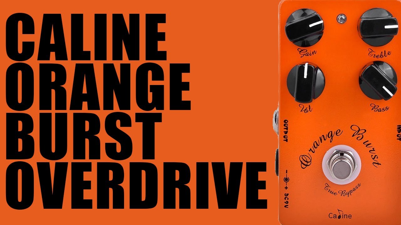 Caline - CP-18 Orange Burst Overdrive - Demo