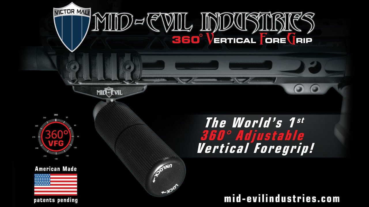 MID-EVIL INDUSTRIES -  360 VFG (Vertical Fore Grip) OFFICIAL VIDEO