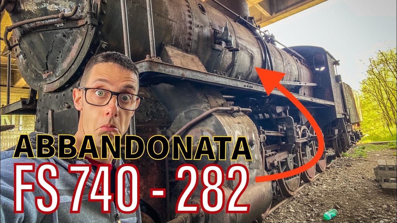 LOCOMOTIVA FS 740 - 282  🚂 ABBANDONATA