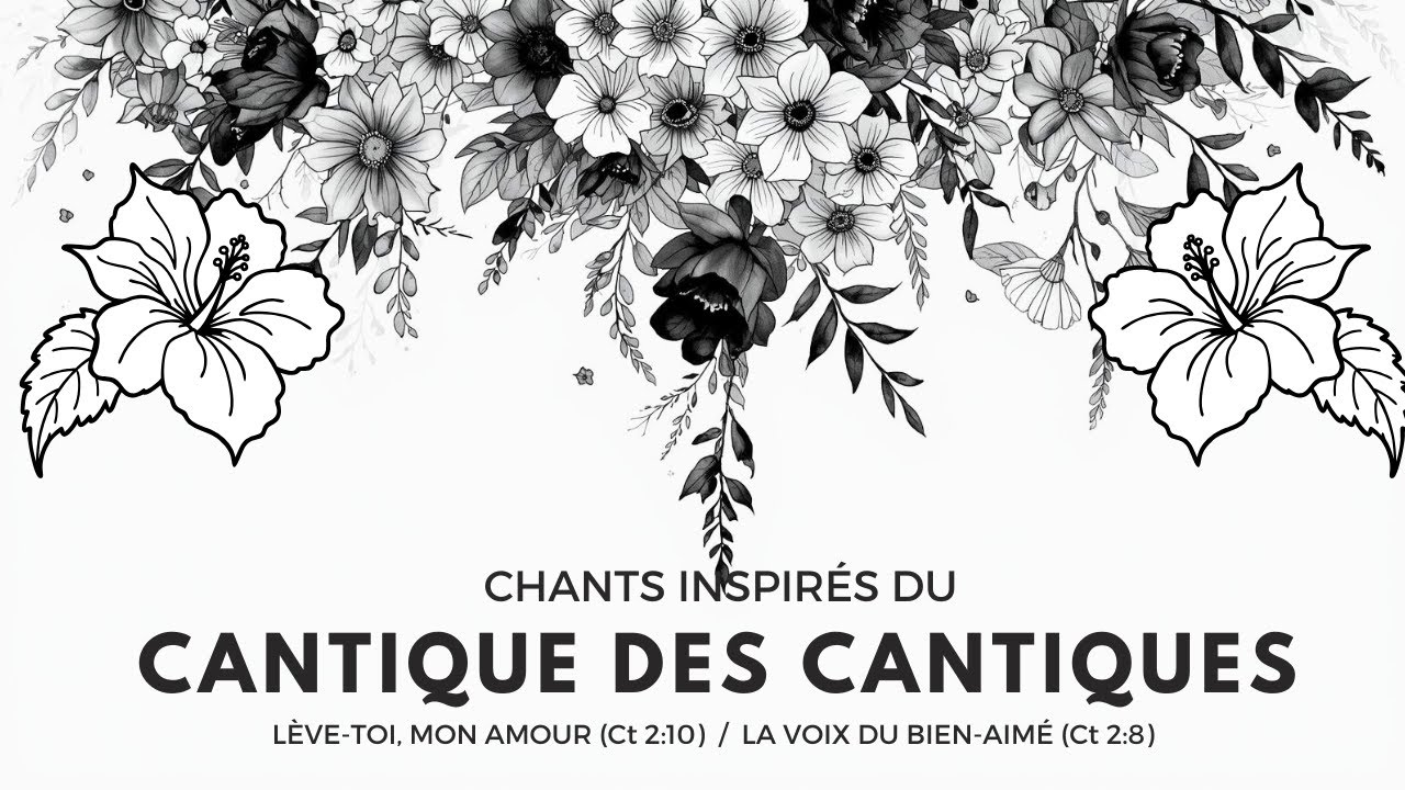 Chants du Cantique des Cantiques | La Voix du Bien-Aimé – Adoration Profonde