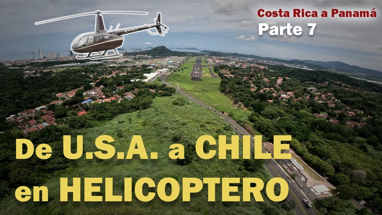 2023 | Ferry Helicóptero R66 USA a Chile | Parte 7
