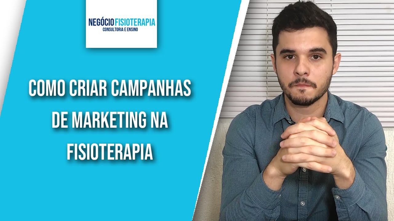 Como criar campanhas de marketing na Fisioterapia