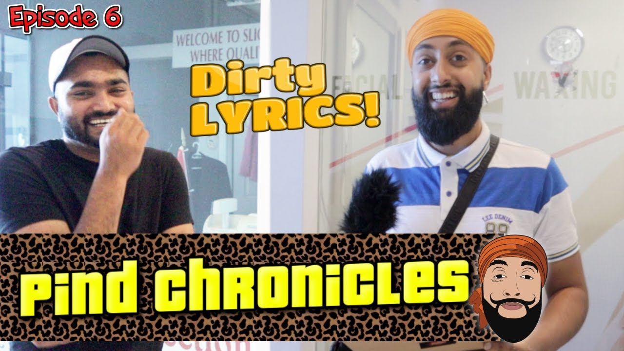 Pind Chronicles - Desi's and Dirty Lyrics