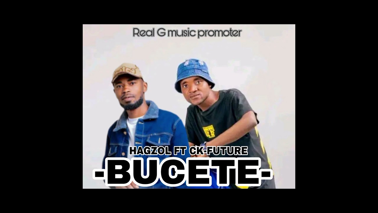 Hagzol ft CK-future future-bucete--Real g-Musicpromoter