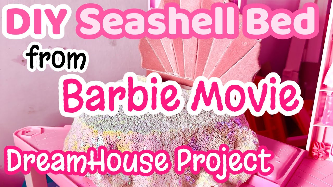OOAK Barbie DreamHouse Project ep4 DIY Seashell Bed from Barbie Movie