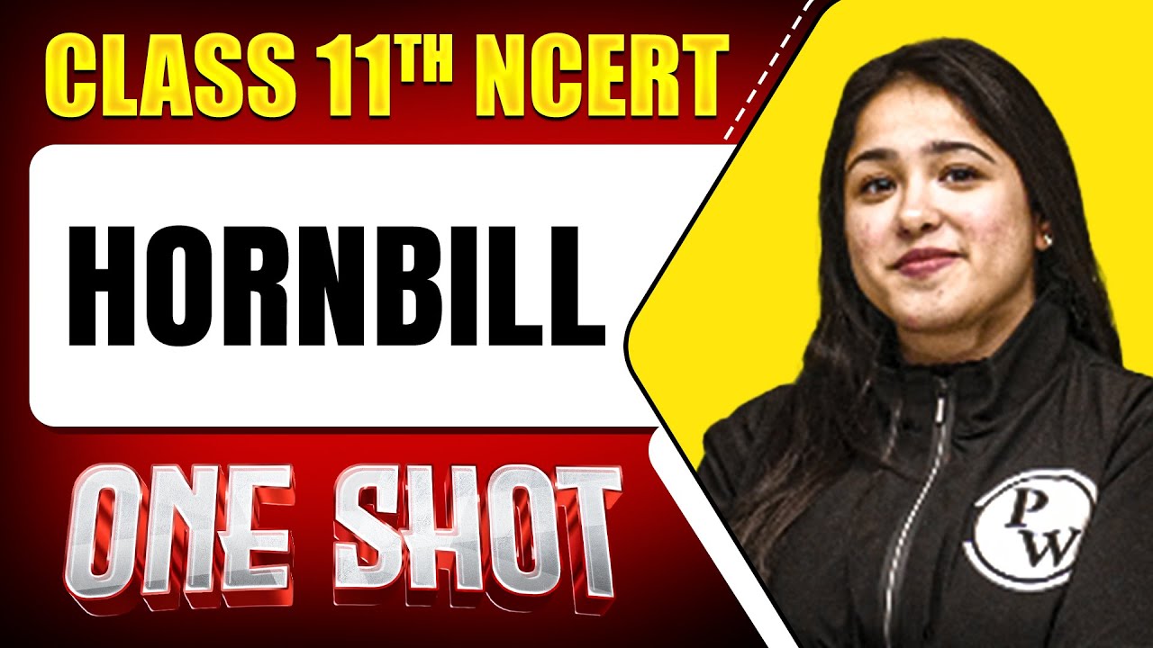HORNBILL in 1 Shot || FULL Chapter Coverage (Theory+PYQs) || Class-11th English