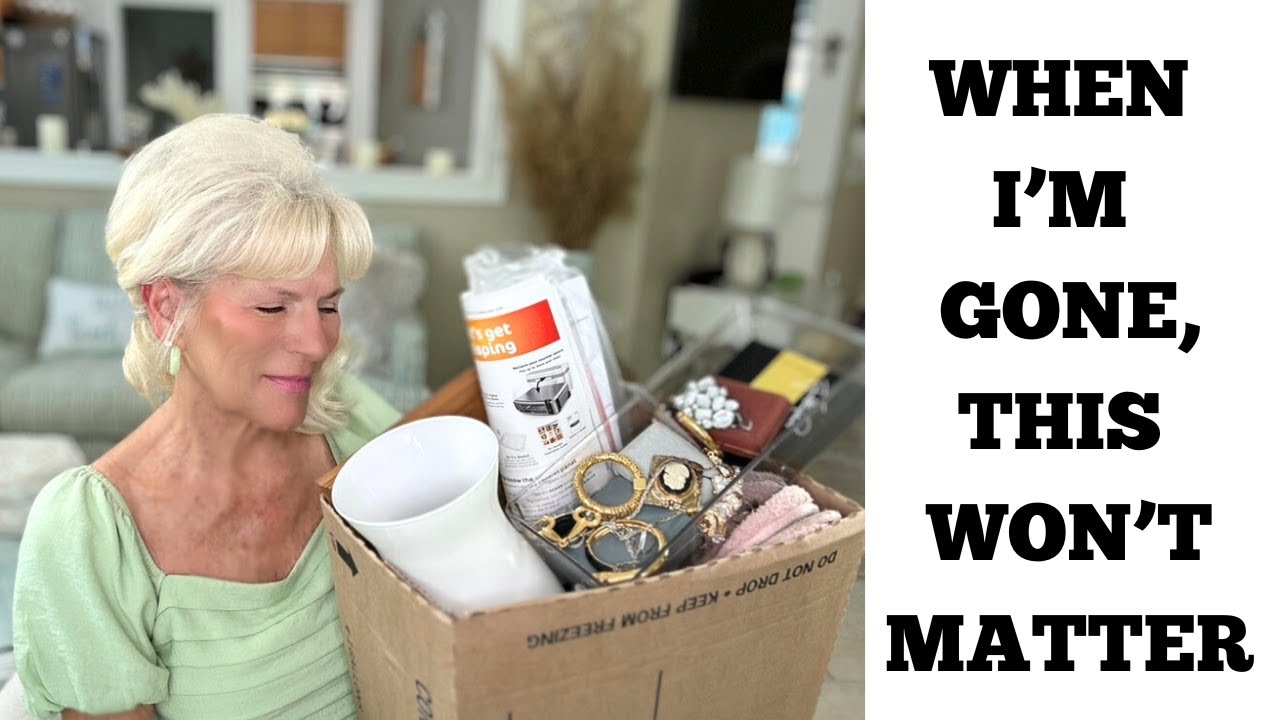 DECLUTTERING... IF I DIED TOMORROW WOULD THIS MATTER? THE QUESTION THAT CHANGED EVERYTHING