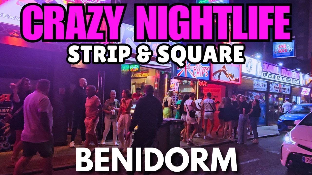 CRAZY NIGHTLIFE on Benidorm's Strip & British Square! 😱🇬🇧