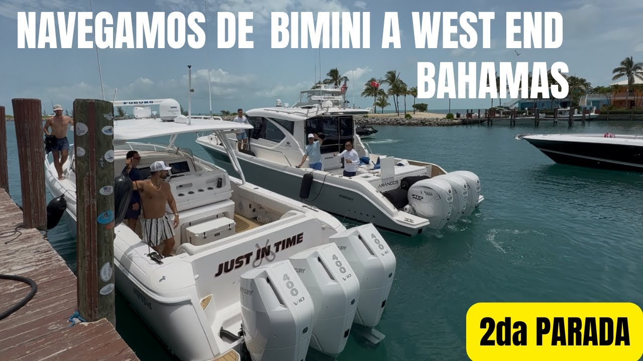 NAVEGAMOS DE BIMINI A WEST END FREEPORT BAHAMAS