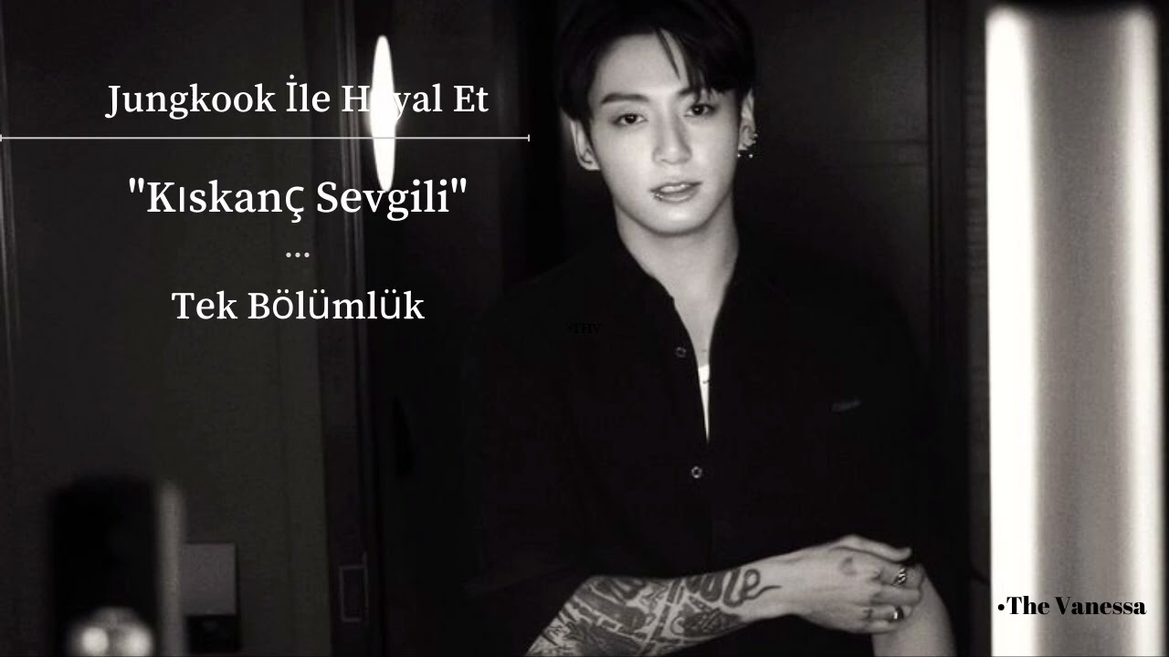 Jungkook İle Hayal Et 