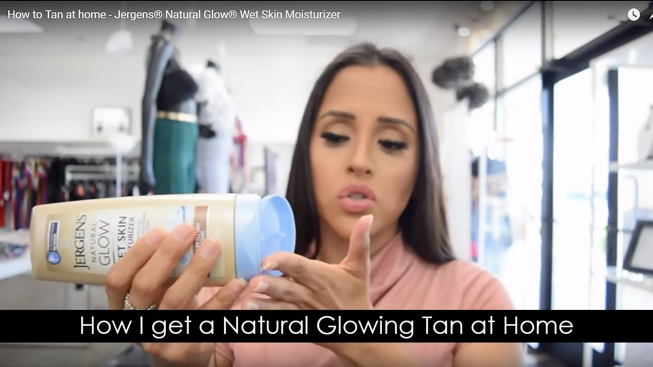 How to Tan at home - Jergens&reg; Natural Glow&reg; Wet Skin Moisturizer