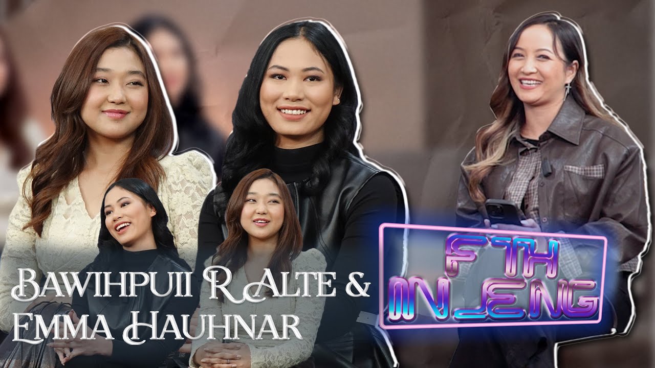 FTH INLENG BAWIHPUII RALTE & EMMA HAUHNAR For YouTube