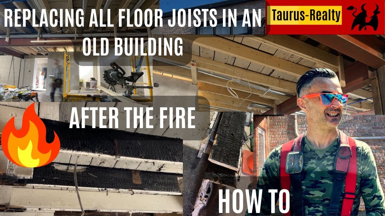 FLOOR JOISTS REPLACEMENT after the FIRE | Taurus-Realty