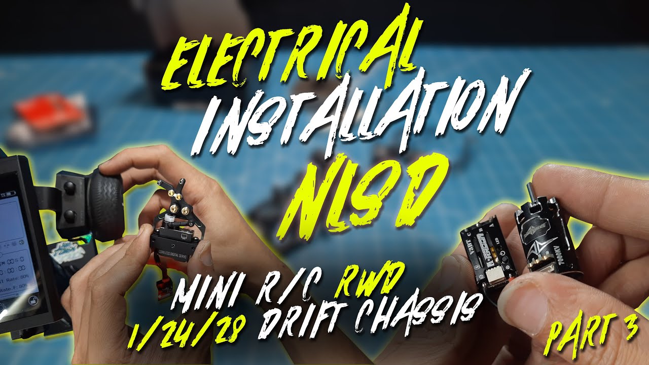 MINI RC RWD [ LS STUDIO ] 1/24/28 [ PEMASANGAN ELEKTRIK & TEST DRIVE [ PART 3 ]