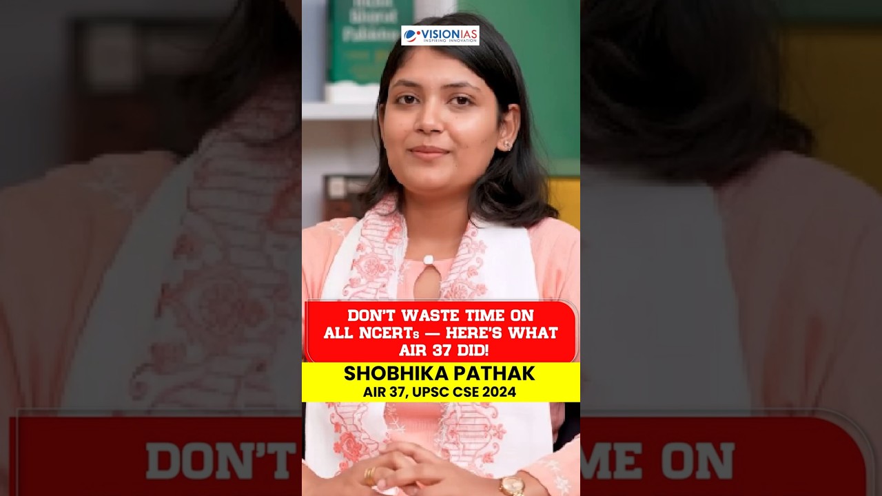 Don&rsquo;t Waste Time on All NCERTs &mdash; Here&rsquo;s What AIR 37 Did! | Toppers Talk | VisionIAS