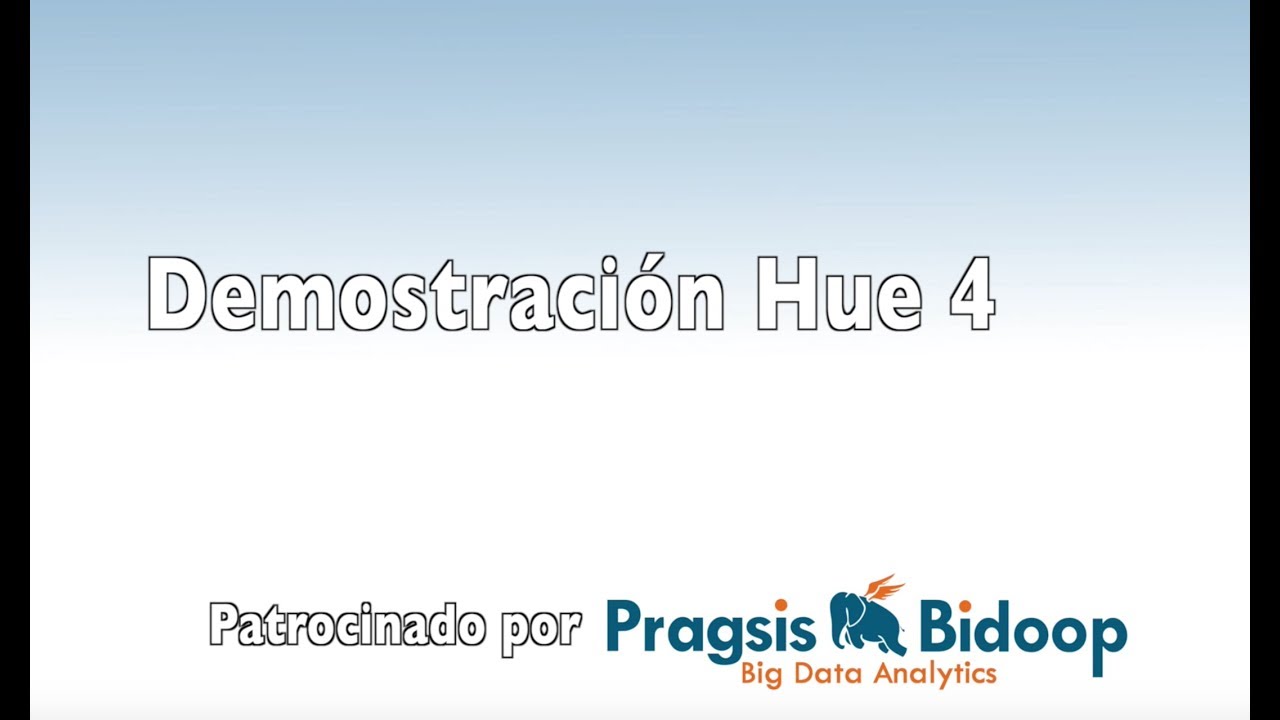 Demostración HUE 4