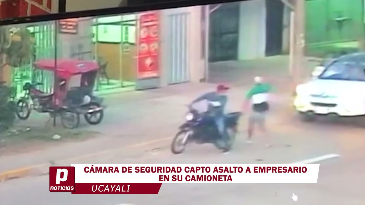 PUCALLPA: CÁMARA DE SEGURIDAD CAPTO ASALTO A EMPRESARIO EN SU CAMIONETA