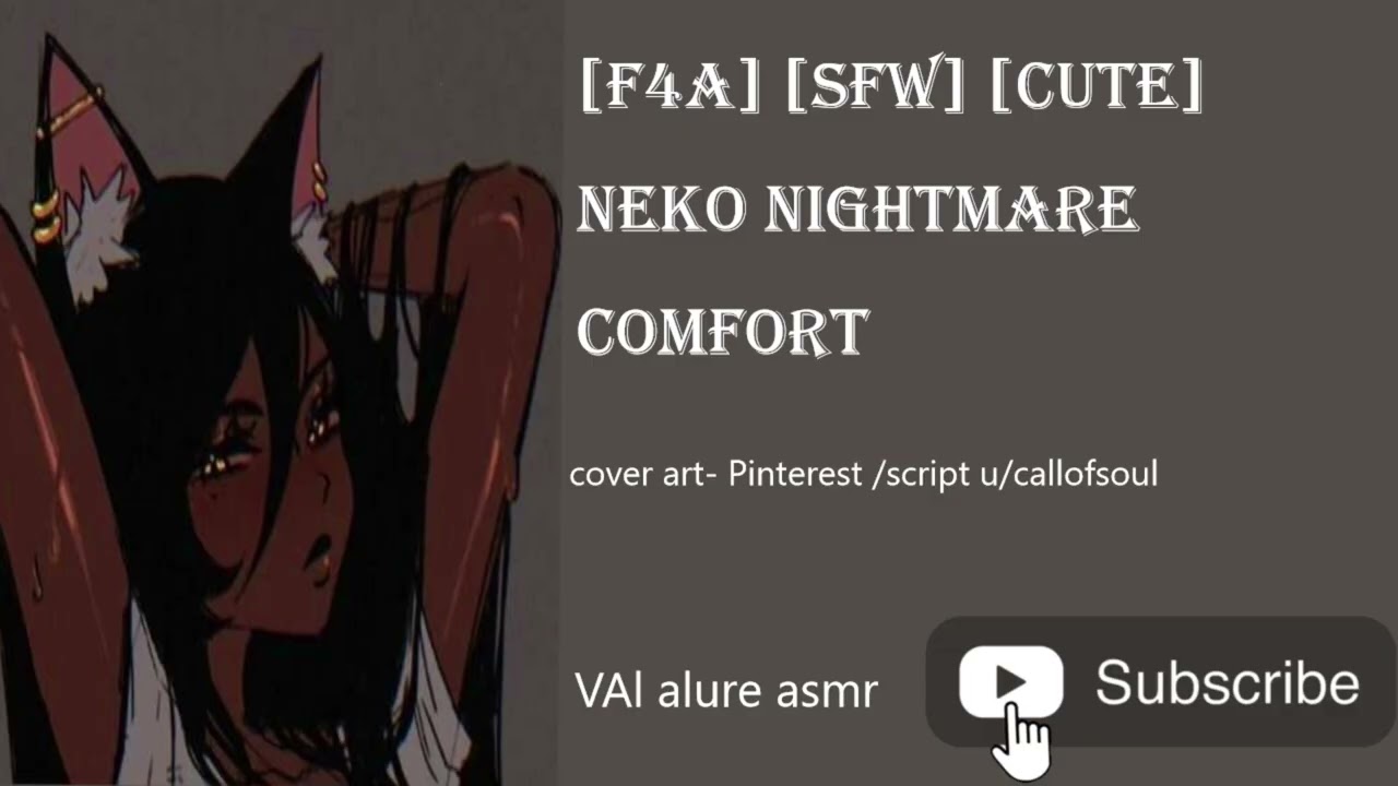 [F4A] [SFW] [Sound Effects] [Cute] [Wholesome] Neko nightmare comfort