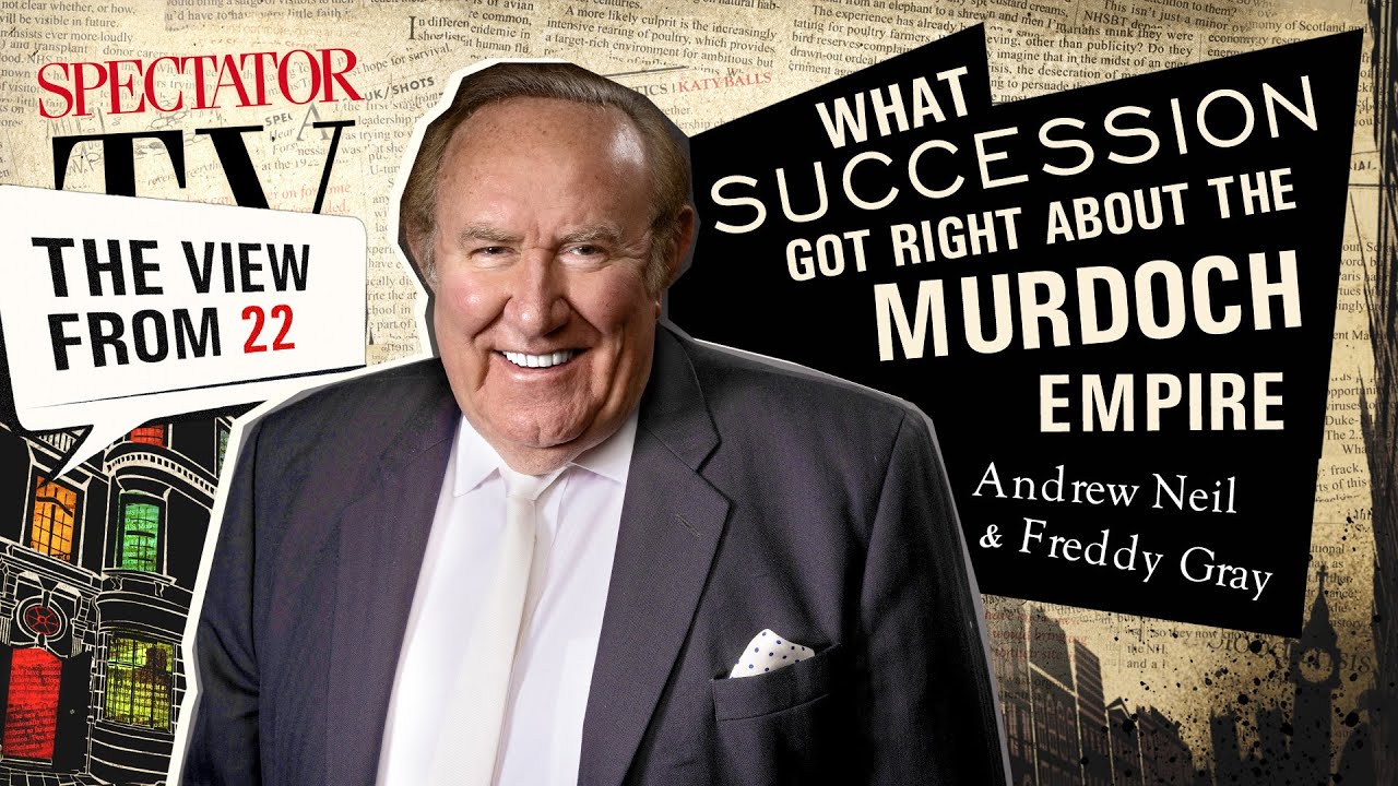 Andrew Neil: What Succession got right about Murdoch | SpectatorTV