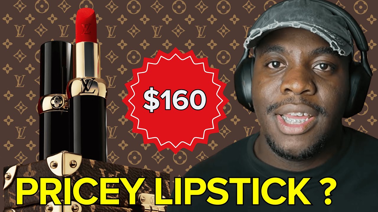 Why Louis Vuitton's $160 Lipstick Has Everyone Mad