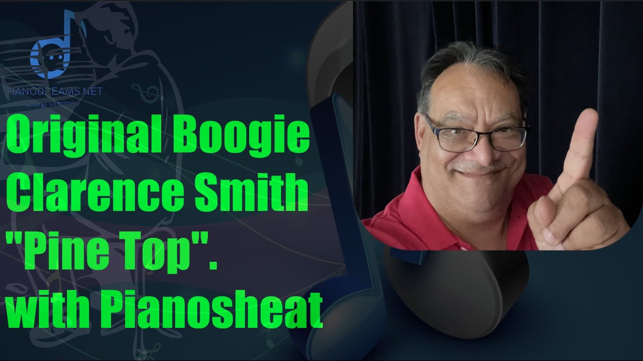 Original Boogie "Pine Top" Clarence Smith