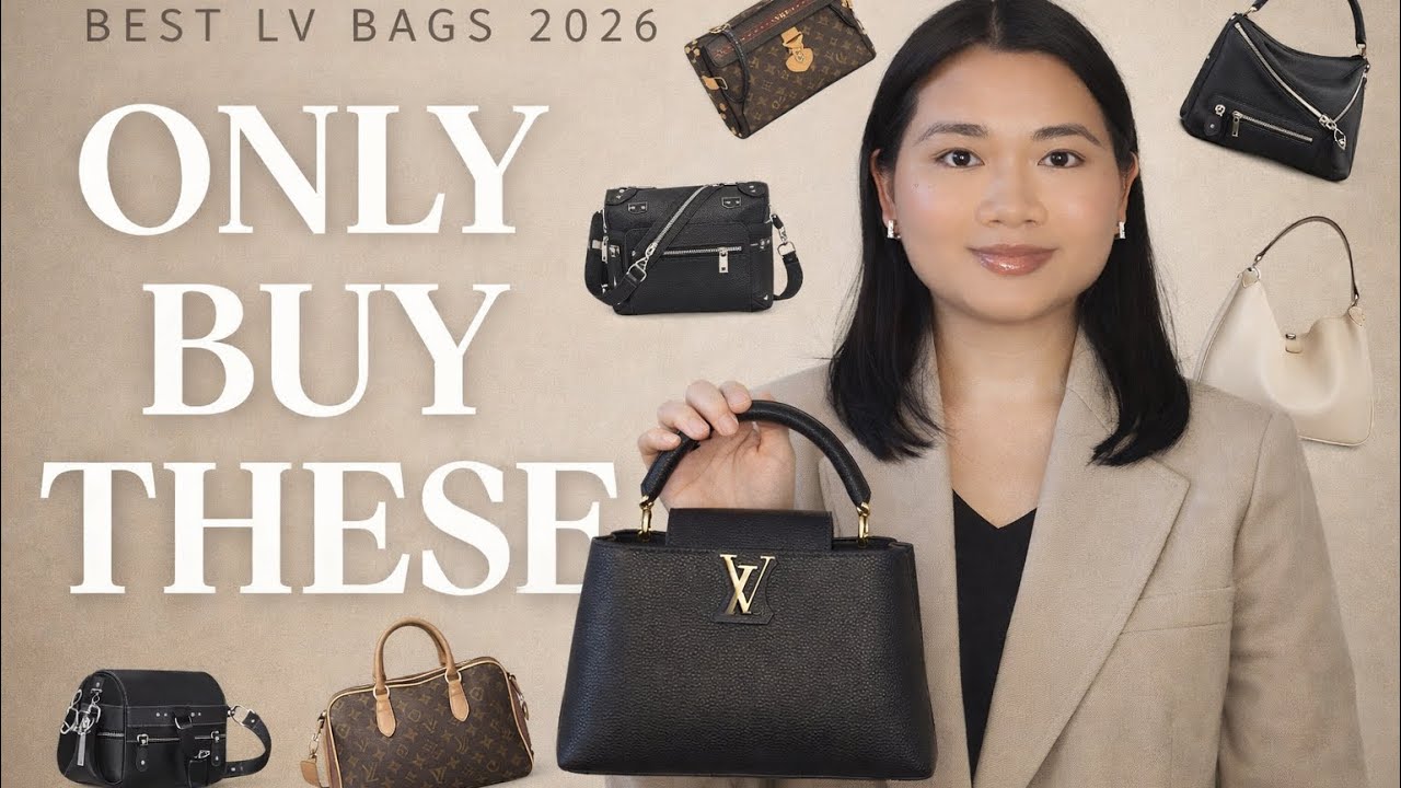 6 BEST Louis Vuitton Bags to Buy in 2026 | Timeless, Quiet Luxury & Smart Investments