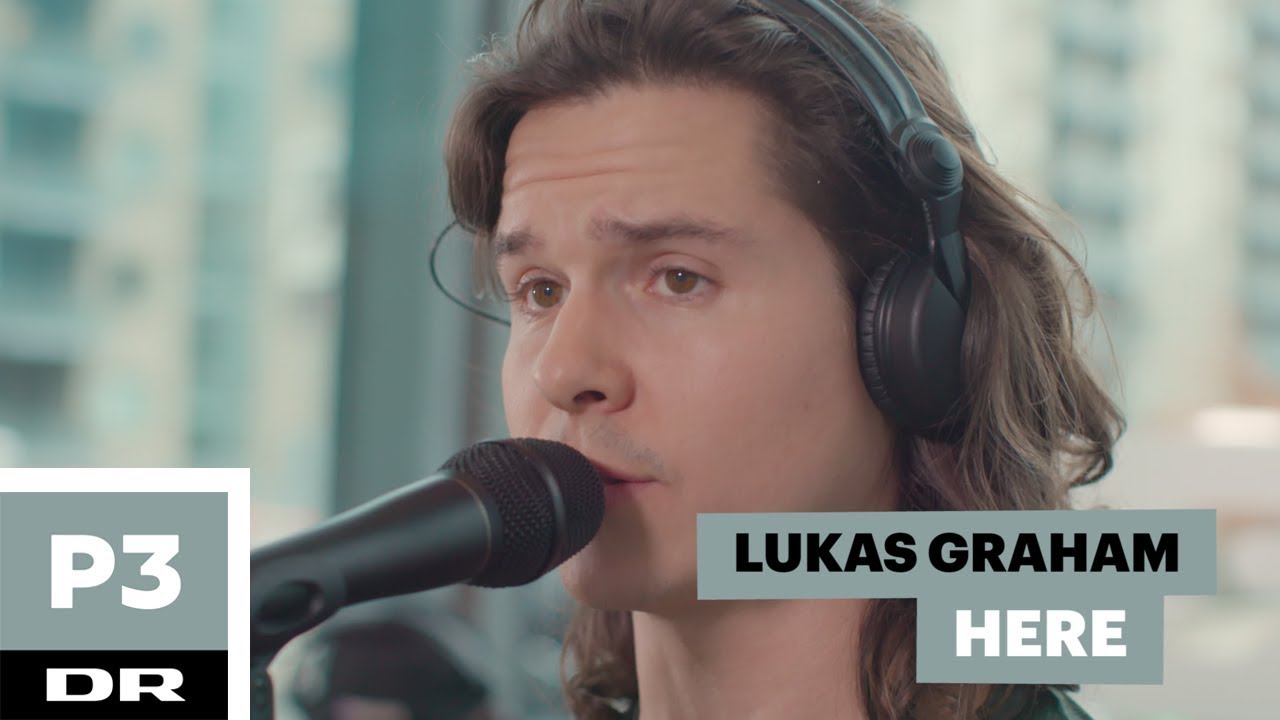 Lukas Graham 'Here' (live)