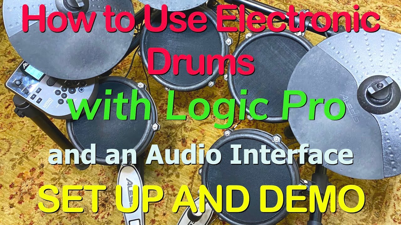 How to use Electronic Drums with Logic Pro and an Audio Interface
