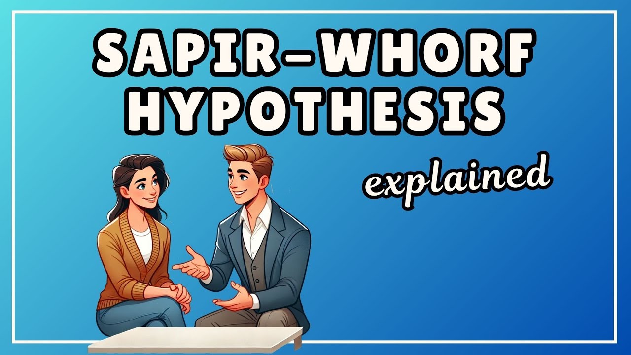 The Sapir-Whorf Hypothesis (Easy 4 Minute Explanation)