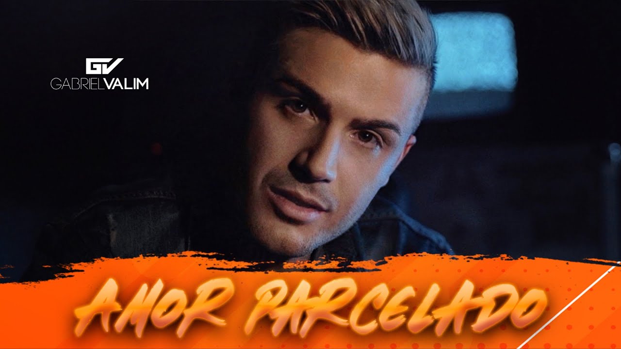 Gabriel Valim - AMOR PARCELADO (Video Oficial)