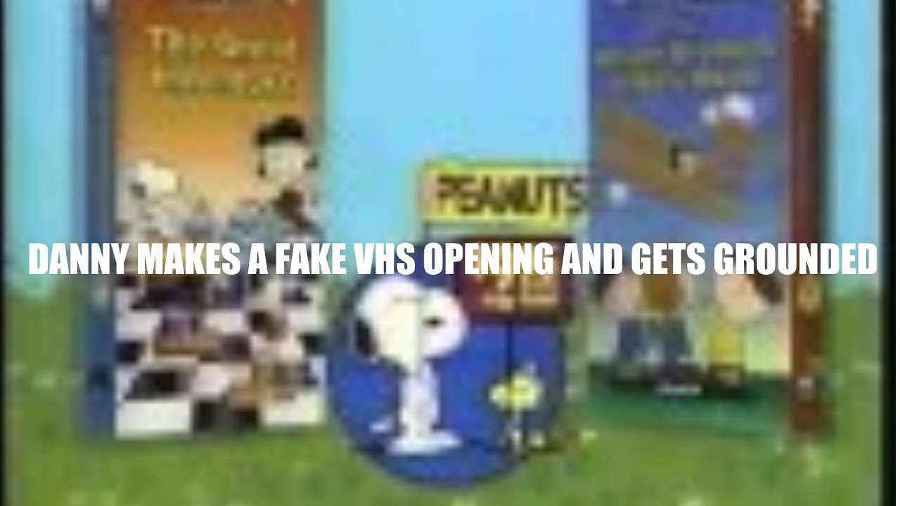 Danny makes a Fake VHS opening and gets grounded