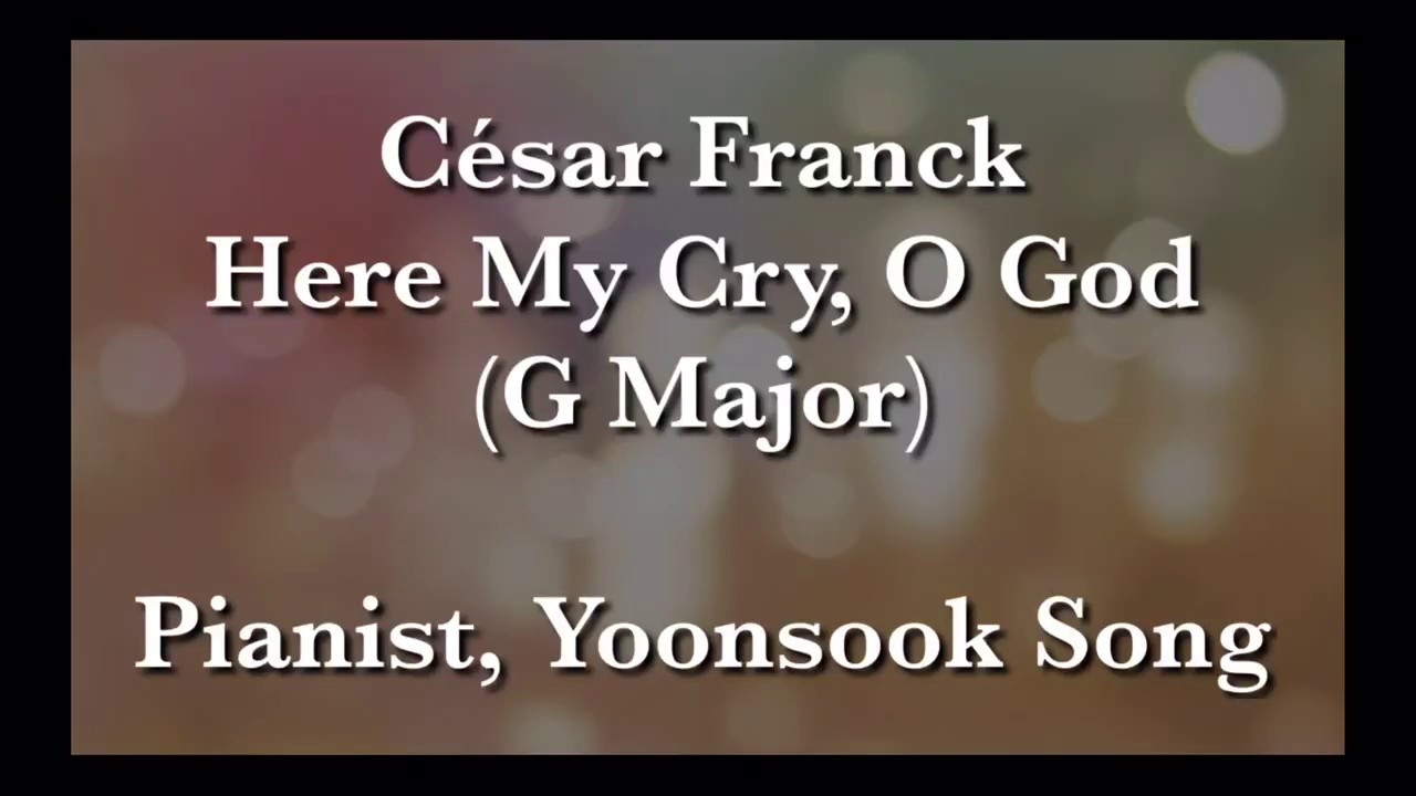 [C. Franck] Here my cry, O God (G Major) - Piano Accompaniment by Dr. Piano Ssong
