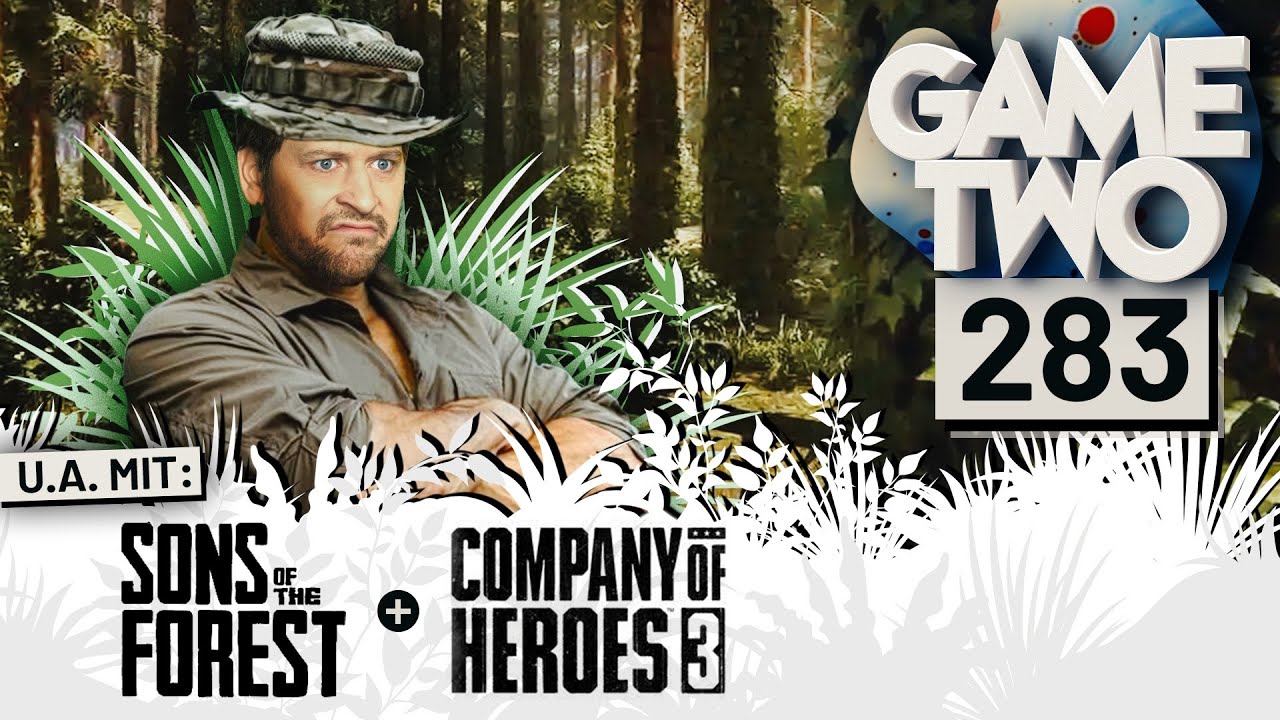 Sons of the Forest, Company of Heroes 3, Final Fantasy XVI | GAME TWO #283