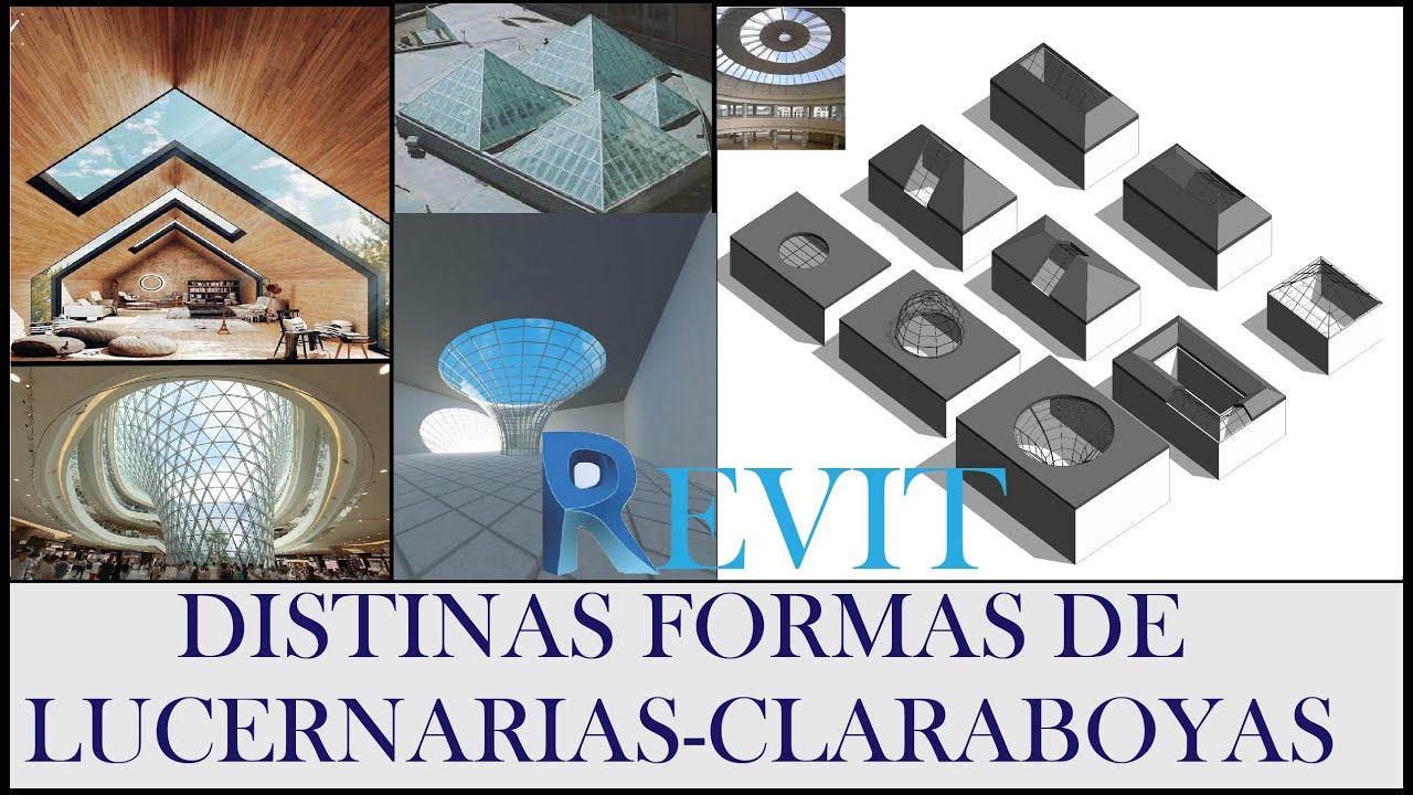 DISTINTAS FORMAS DE LUCERNARIAS Y CLARABOYAS EN REVIT