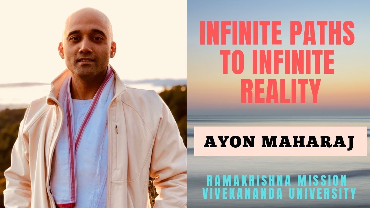 Infinite Paths to Infinite Reality | Ayon Maharaj