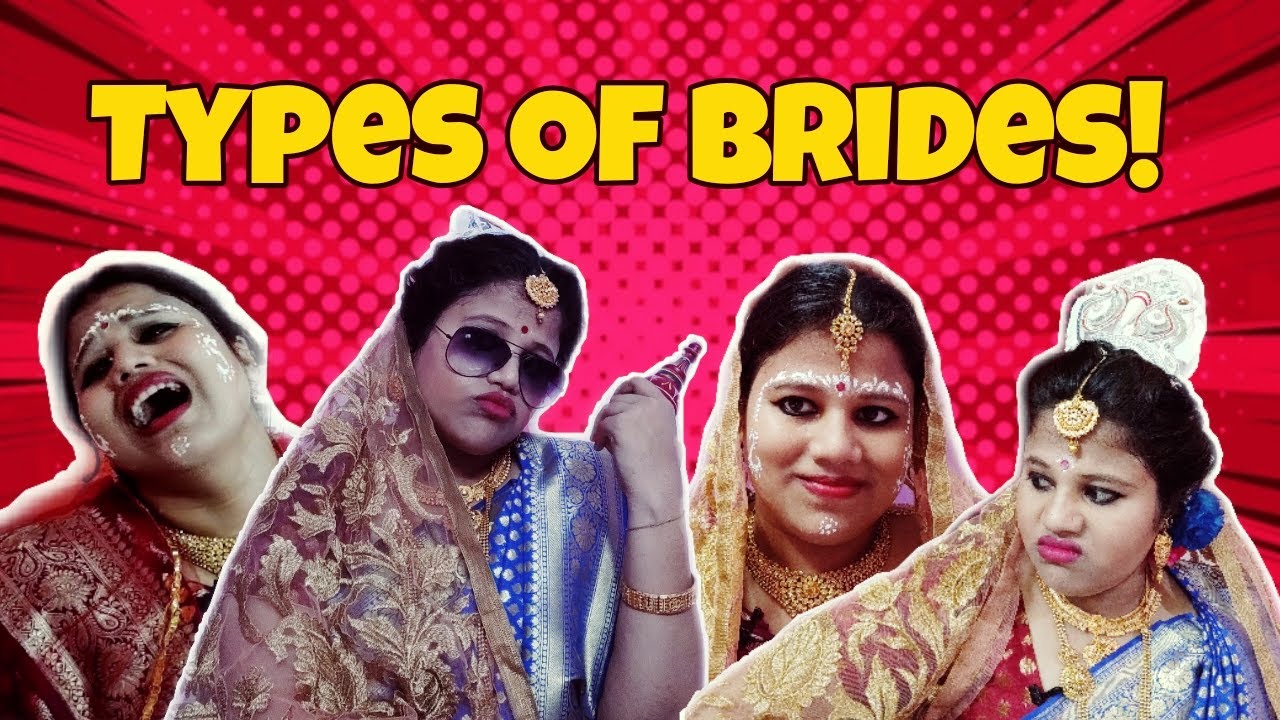 Types Of Brides! || NeHaHaHa || Bengali Comedy Video || Neha Mondal ||