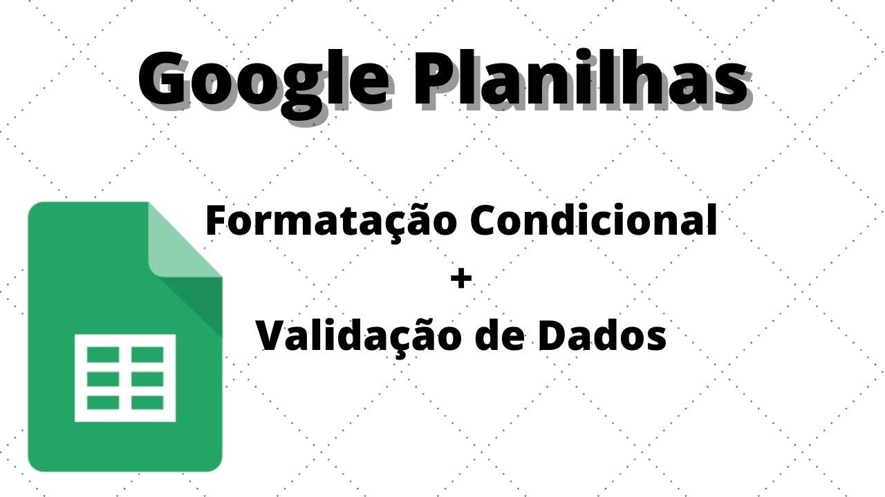 [TUTORIAL]Google Planilhas-Formata&ccedil;&atilde;o Condicional + Valida&ccedil;&atilde;o de Dados