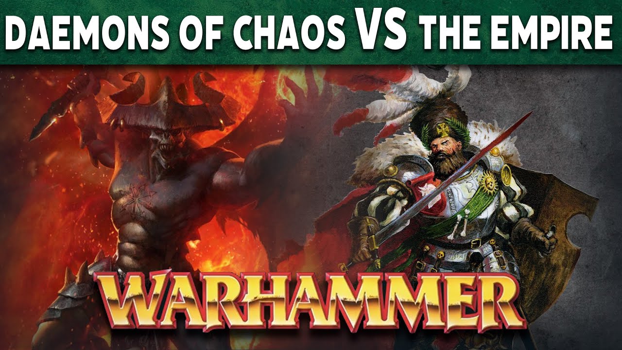 6000pt Storm of Magic Warhammer Fantasy 8th Edition Battle Report  - The Empire vs Daemons of Chaos