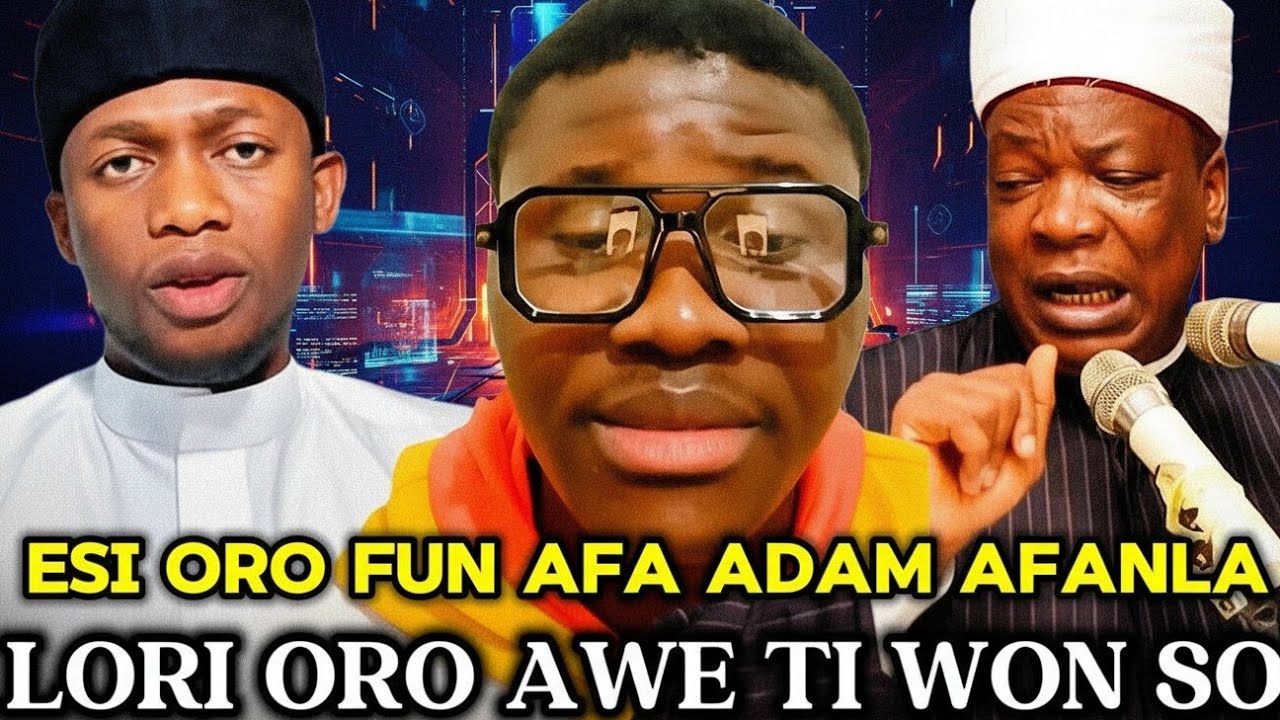AFA TALHA TAKO AFA ADAM AFANLA LORI ORO AWE