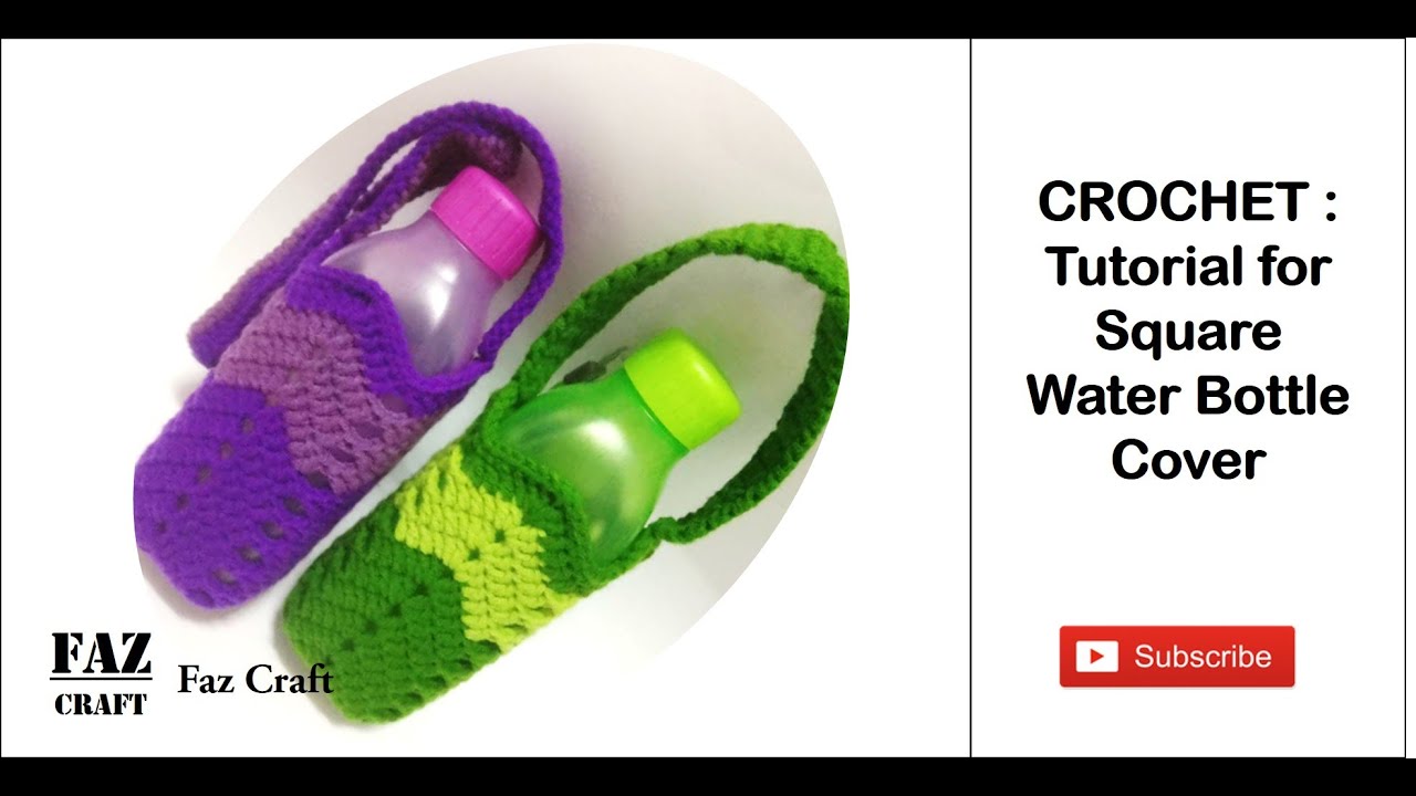 CROCHET : Tutorial for Square Water Bottle Cover