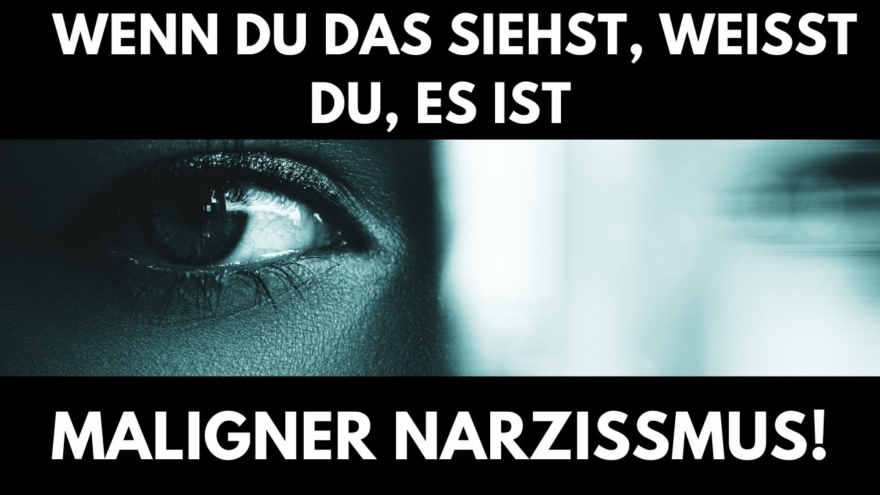 Vorsicht vor den malignen Narzissten!