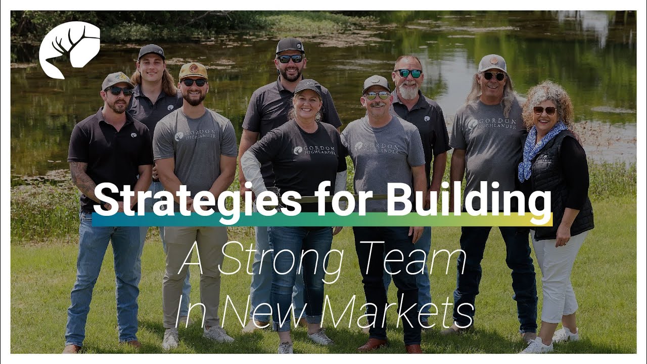 Strategies for Building a Strong Team in New Markets